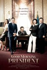 Watch Good Morning President 123MoviesFree