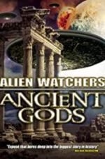 Watch Alien Watchers: Ancient Gods 123MoviesFree