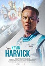 Watch I Am Kevin Harvick 123MoviesFree