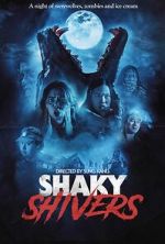 Watch Shaky Shivers 123MoviesFree