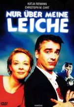 Watch Over My Dead Body 123MoviesFree