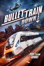 Watch Bullet Train Down 123MoviesFree