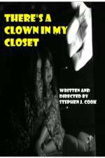Watch Theres a Clown in My Closet 123MoviesFree