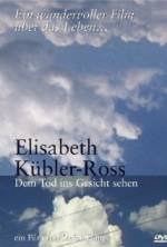 Watch Elisabeth Kübler-Ross: Facing Death 123MoviesFree