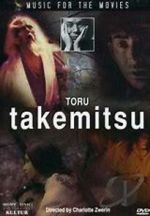 Watch Music for the Movies: T�ru Takemitsu 123MoviesFree
