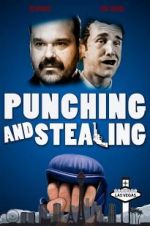 Watch Punching and Stealing 123MoviesFree