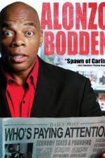 Watch Alonzo Bodden: Who's Paying Attention 123MoviesFree