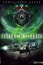 Watch Aliens vs. Titanic 123MoviesFree