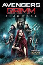 Watch Avengers Grimm: Time Wars 123MoviesFree