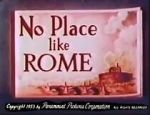 Watch No Place Like Rome (Short 1953) 123MoviesFree