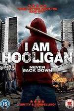 Watch I Am Hooligan 123MoviesFree