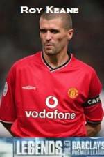 Watch Legends Of The Premier League Roy Keane 123MoviesFree