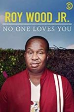 Watch Roy Wood Jr.: No One Loves You 123MoviesFree