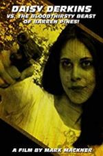 Watch Daisy Derkins vs. The Bloodthirsty Beast of Barren Pines! 123MoviesFree
