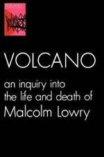 Watch Volcano: An Inquiry Into the Life and Death of Malcolm Lowry 123MoviesFree