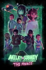 Watch Milky☆Subway: The Galactic Limited Express - the Movie 123MoviesFree