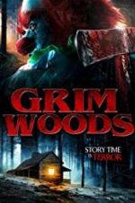 Watch Grim Woods 123MoviesFree