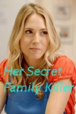 Watch Her Secret Family Killer 123MoviesFree