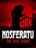 Watch Nosferatu: The Real Story 123MoviesFree