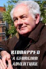 Watch Kidnapped A Georgian Adventure 123MoviesFree