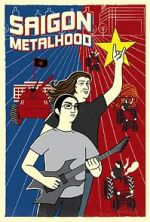 Watch Saigon Metalhood 123MoviesFree