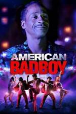 Watch American Bad Boy 123MoviesFree