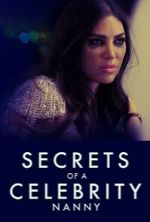 Watch Secrets of A Celebrity Nanny 123MoviesFree
