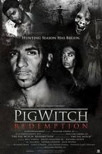 Watch The Pig Witch Redemption 123MoviesFree