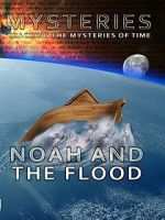 Watch Mysteries of Noah and the Flood 123MoviesFree