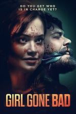 Watch Girl Gone Bad 123MoviesFree