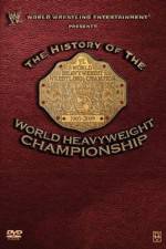 Watch WWE History of the World Heavyweight Championship 123MoviesFree