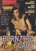 Watch Burnzy\'s Last Call 123MoviesFree