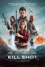 Watch Kill Shot 123MoviesFree