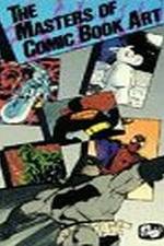 Watch The Masters of Comic Book Art 123MoviesFree