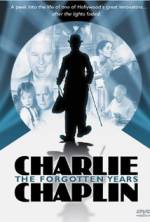 Watch Charlie Chaplin: The Forgotten Years 123MoviesFree