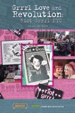 Watch Grrrl Love and Revolution Riot Grrrl NYC 123MoviesFree