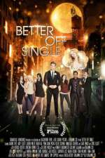 Watch Better Off Single 123MoviesFree