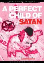 Watch A Perfect Child of Satan 123MoviesFree