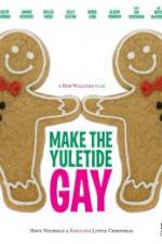 Watch Make the Yuletide Gay 123MoviesFree