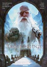 Watch Troll Bridge 123MoviesFree