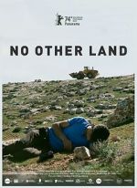 Watch No Other Land 123MoviesFree