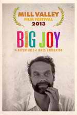 Watch Big Joy: The Adventures of James Broughton 123MoviesFree