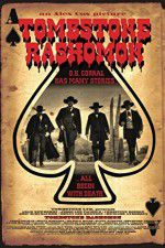 Watch Tombstone-Rashomon 123MoviesFree