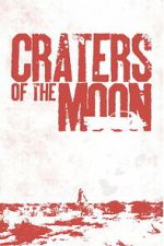 Watch Craters of the Moon 123MoviesFree