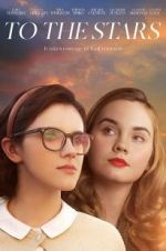 Watch To the Stars 123MoviesFree