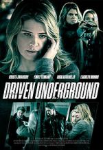 Watch Driven Underground 123MoviesFree