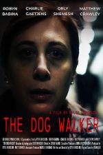 Watch The Dog Walker 123MoviesFree