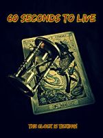 Watch 60 Seconds to Live 123MoviesFree