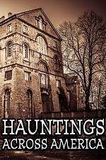 Watch Hauntings Across America 123MoviesFree