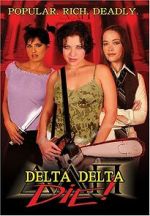 Watch Delta Delta Die! 123MoviesFree